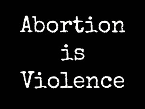 Abortion is Violence 2